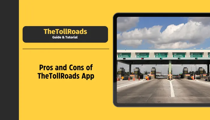 Pros and Cons of TheTollRoads App